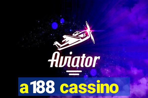 a188 cassino